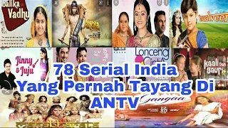 daftar serial india yang pernah tayang di antv dari tahun 2014 2022 antvkeren antv