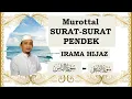 Download Lagu SURAT-SURAT PENDEK  IRAMA HIJAZ II USTADZ ULIN NUHA MUHTADI MSI