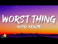 Download Lagu NOTD, Kenzie - Worst Thing (Lyrics)
