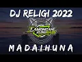 DJ SHOLAWAT MADAIHUNA SLOW FULL BASS