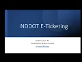 E-Ticketing at the NDDOT