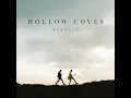 The Open Road - Hollow Coves