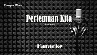 Download Randi Anwar - Pertemuan Kita - Karaoke tanpa vocal MP3