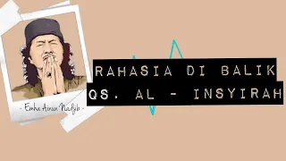 Download RAHASIA DI BALIK QS. AL-INSYIRAH (baca setiap hari) - CAK NUN | MAIYAH MP3