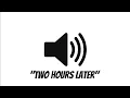 Two Hours Later SpongeBob Sound Effect - Free Download