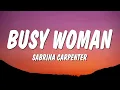 Download Lagu Sabrina Carpenter - Busy Woman (Lyrics)