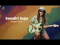 Lagu Sendiri Saja - Ikke Nurjanah | Uyekansaja Reggae Cover