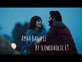 Download Lagu Apna Bana Le  ( Lofi Version )  | By Slowedholic69