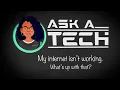 Ask-a-Tech My internet isn t working what s up with that