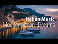 Download Lagu ♪♪ Italian Music \u0026 Mediterranean Dreams in Lovers’ Lane 🌊 2+ Hours of Relax Music \u0026 Coastal Serenity