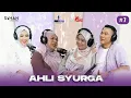 Download Lagu AHLI SYURGA - EP 7 [PODCAST HITAM PUTIH KEHIDUPAN MUSIM 6]