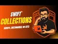 Swift Collections Explained Arrays Dictionaries Sets Swift Programming Tutorial