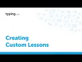 Creating Custom Lessons in Typing com