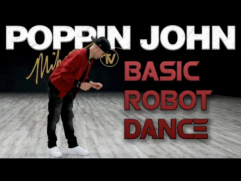 Download MP3 Basic Robot Dance (Dance Moves Tutorials) Poppin John | MihranTV(@MIHRANKSTUDIOS)