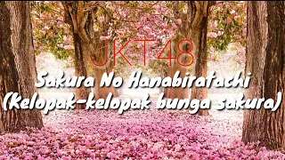 Download JKT48 - Sakura No Hanabiratachi (Kelopak-kelopak bunga sakura)| Video Lyrics MP3