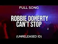 Robbie Doherty - Can't Stop (Unreleased ID)