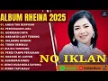 Download Lagu RHEINA GORESAN CINTA  FULL ALBUM TERBARU 2025 NO IKLAN