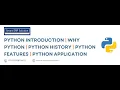 Python Introduction Why Python Python History Python Features Python Application Part 1