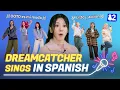 Download Lagu 🚨Exclusive: DREAMCATCHER sings in Spanish🔥 | PIRI, Deja Vu, BOCA, Odd Eye, OOTD | Try-lingual Live