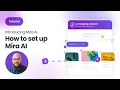 How to set up Mira AI