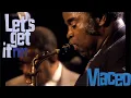 Download Lagu Maceo Parker - Let's get it on (Marvin Gaye) feat. Fred Wesley, Pee Wee Ellis, Bruno Speight