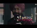 VE SOHNEYA: KAMAL KHAN (Lyrical Video) Tarsem Jassar | DASTAAR Movie Song | Punjabi Song 2026
