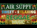 Download Lagu [ NEW REGGAE VIRAL MIX ] Sweet - Relaxing BEST ENGLISH LOVE SONGS 2023  | MEMORIES SUNDAY REGGAE#4k