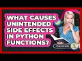What Causes Unintended Side Effects In Python Functions - Python Code School