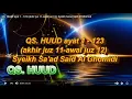 Download Lagu 11 - QS. HUUD ayat 1 - 123 (akhir juz 11-awal juz 12), Syeikh Sa'ad Said Al Ghomidi