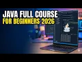 Java FULL Course for Beginners 2026 Variables Data Types Operators Scanner Explained