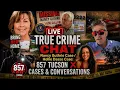 LIVE Tucson to Catalina Foothills Nancy Guthrie Updates 857 x Cases Conversations x Maxx