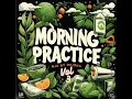 Lagu Morning Practice Vol. 3 - MIXTAPE by OeJona