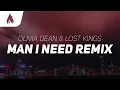 Download Lagu Olivia Dean - Man I Need (Lost Kings Remix) (Lyrics)