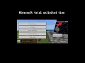 unlimited free time in Minecraft trial