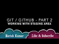 Chapter 2 GIT GITHUB - Working with Staging Area