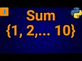 Python Program To Find Sum Of First 10 Natural Numbers
