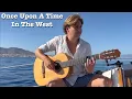 Download Lagu Once Upon A Time In The West | Soundtrack on Classical Acoustic Guitar | Ennio Morricone