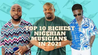 top 10 richest nigerian musicians in 2021 updated 
