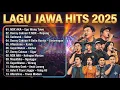 Lagu Jawa Hits 2025 Paling Populer | Tanpa Iklan - Ego Wong Tua, Ropang, Klebus