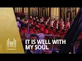 Download Lagu It Is Well with My Soul (arr. Mack Wilberg) | The Tabernacle Choir