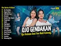 Download Lagu Dike Sabrina ft. Icha Kiswara - Ojo Gendakan | Full Album Terbaru 2025 | Dangdut Koplo