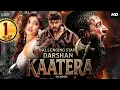 Lagu Challenging Star Darshan's Action Blockbuster - Kaatera Full Movie In Hindi Dubbed | Jagapathi Babu