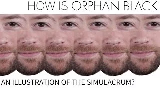 How Is Orphan Black An Illustration of the Simulacrum Idea Channel PBS Digital Studios