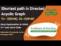 Shortest path in Directed Acyclic Graph GFG POTD Graph C Java Code Kar Lo