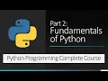 Part 2 Fundamentals of Python Python Programming Complete Course