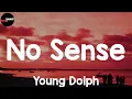 No Sense (Lyrics) - Young Dolph