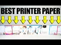 BEST Copy Printer Paper TESTED - Quality Comparisons