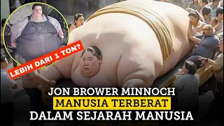 Jon Brower Minnoch Manusia Raksasa Terberat Dalam Sejarah Dunia