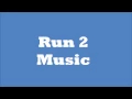 Run 2 Music