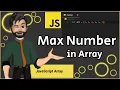 Find Max Number in Array JavaScript